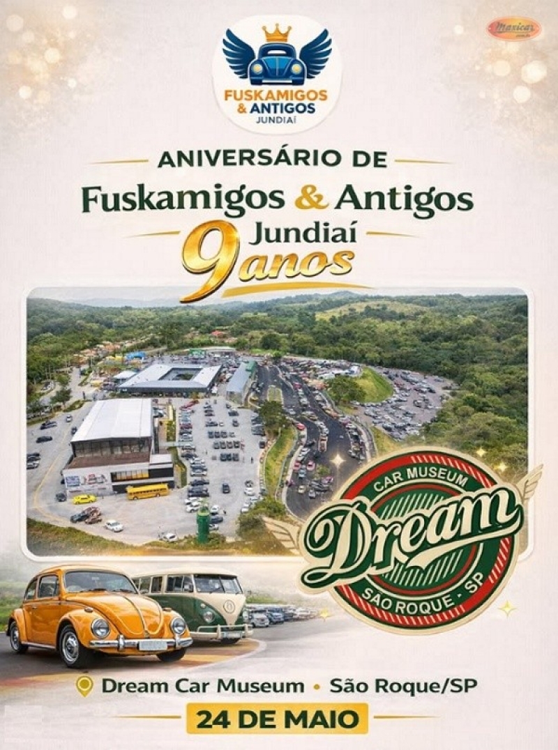 Aniversário de 9 anos do Fuskamigos & Antigos Jundiaí no Dream Car – São Roque, SP – 24/5/2026